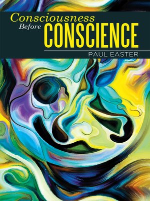 cover image of Consciousness Before Conscience